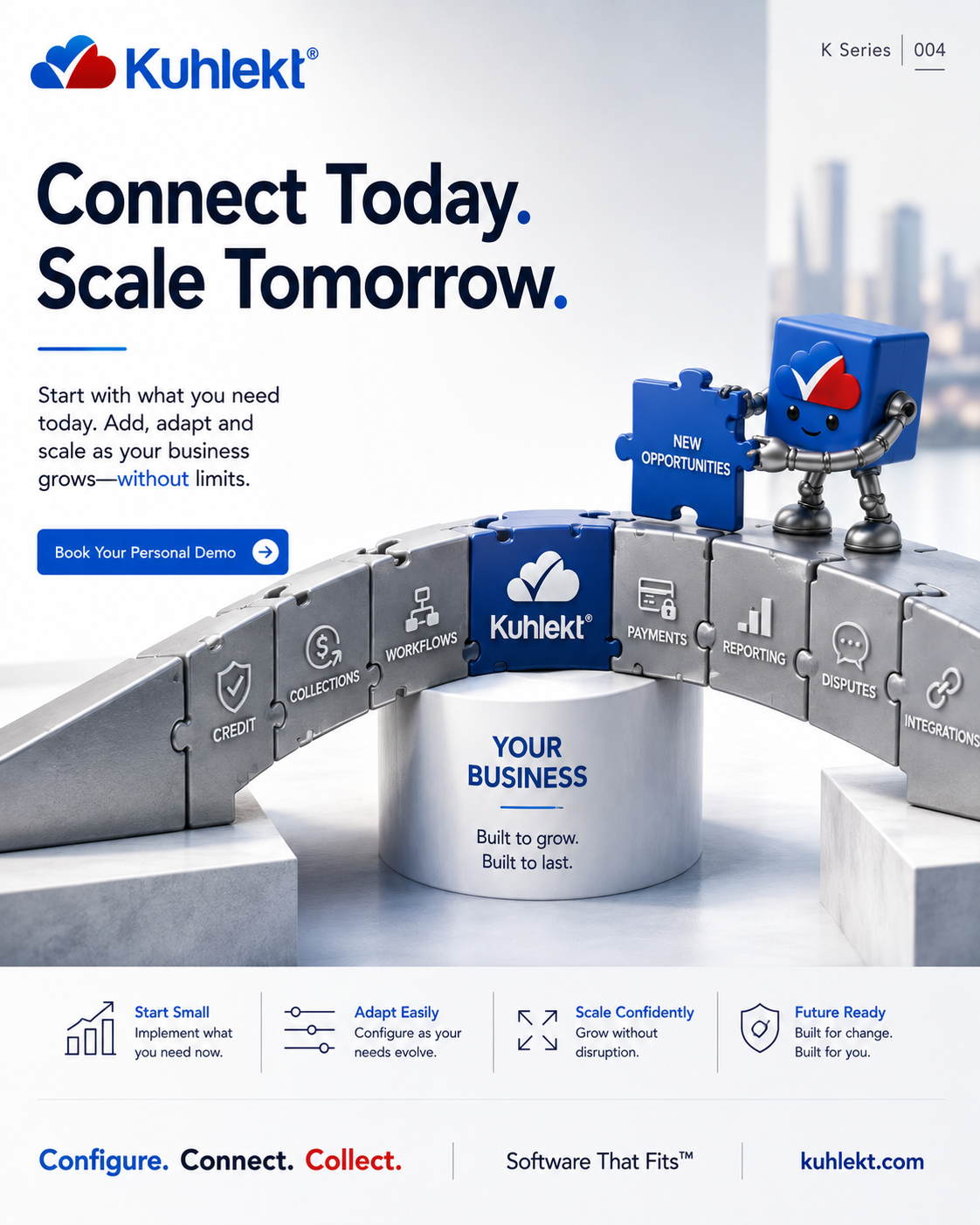 K Series 004 - Connect Today. Scale Tomorrow